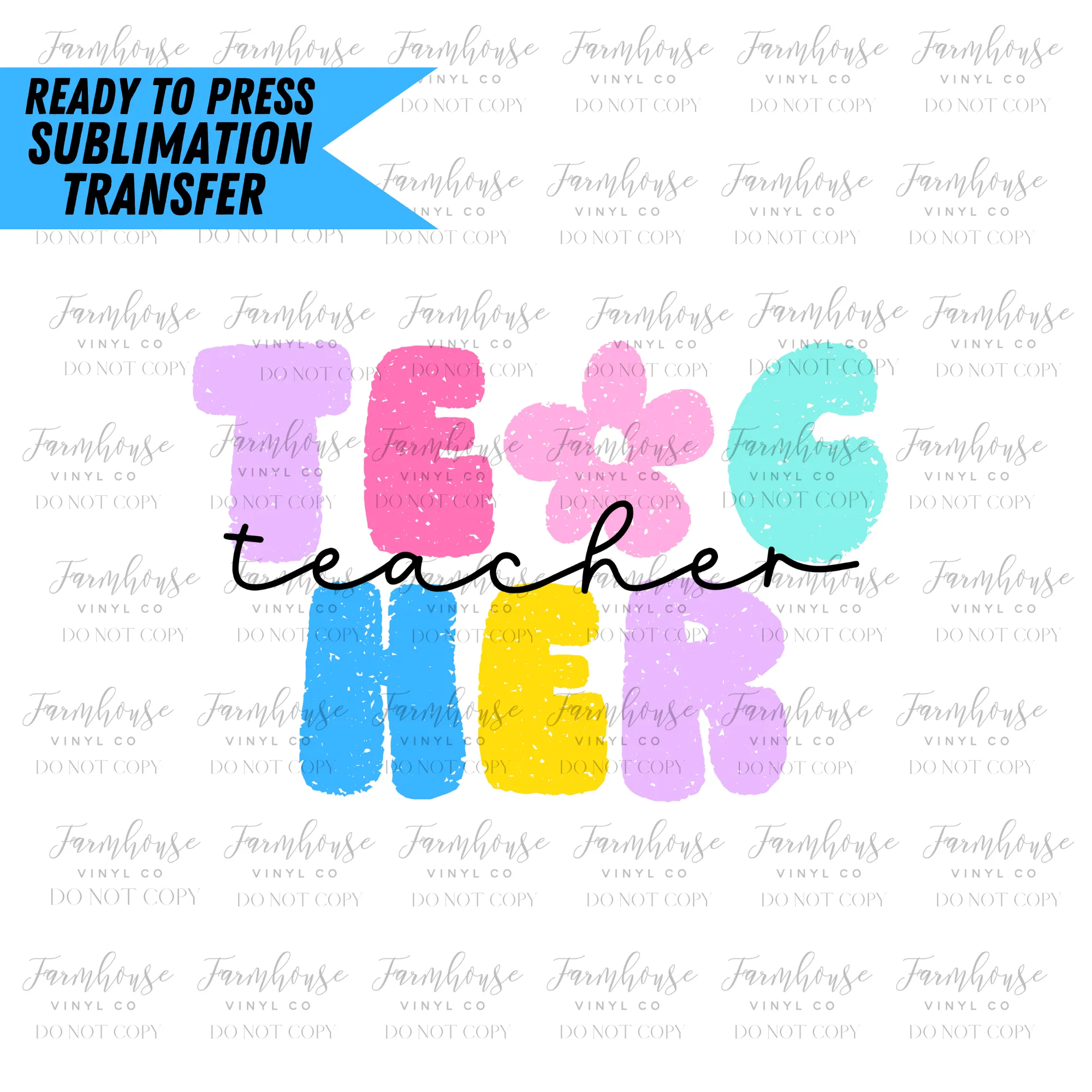 Bright Pastel Teacher And Grades Ready To Press Sublimation Transfer